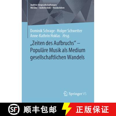 【3-4周达】Zeiten des Aufbruchs - Populäre Musik als Medium gesellschaftlichen Wandels [9783658214098]