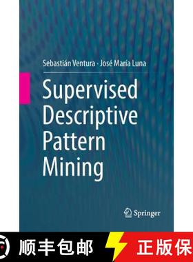 【3-4周达】Supervised Descriptive Pattern Mining [9783030074562]