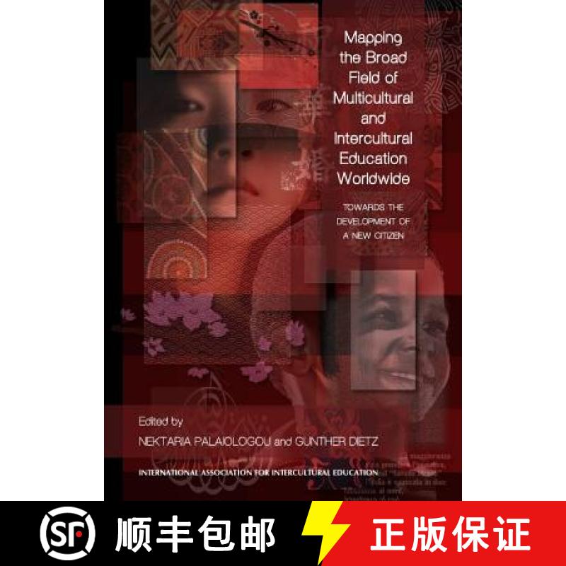 预订 Mapping the Broad Field of Multicultural and Intercultural Education Worldwide: Towards the Deve... [9781443840316]