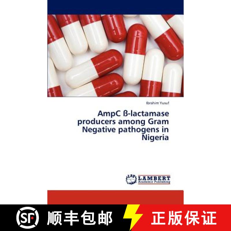 预订 Ampc SS-Lactamase Producers Among Gram Negative Pathogens in Nigeria [9783659307577]