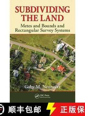 【3-4周达】Subdividing the Land: Metes and Bounds and Rectangular Survey Systems [9781439827475]