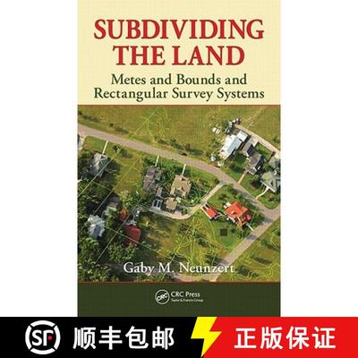【3-4周达】Subdividing the Land: Metes and Bounds and Rectangular Survey Systems [9781439827475]