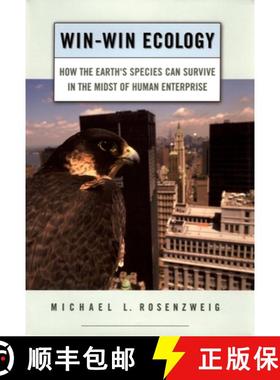 【3-4周达】Win-Win Ecology: How the Earth's Species Can Survive in the Midst of Human Enterprise [9780195156041]