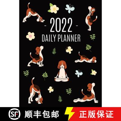 【3-4周达】Dog Yoga Planner 2022: For All Your Appointments! | Meditation Puppy Yoga Organizer: Janua... [9781970177671]