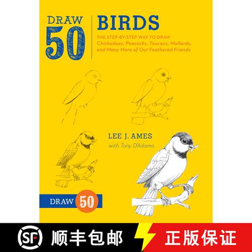 【3-4周达】Draw 50 Birds: The Step-by-Step Way to Draw Chickadees, Peacocks, Toucans, Mallards, and M... [9780823085989]