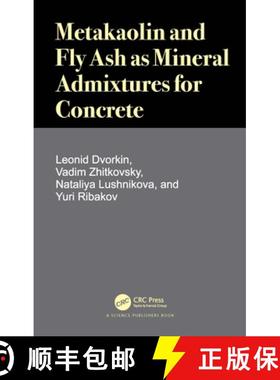 【3-4周达】Metakaolin and Fly Ash as Mineral Admixtures for Concrete [9780367562151]