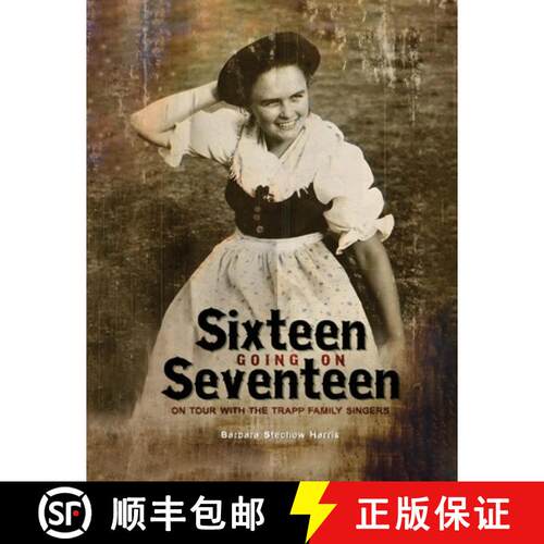 【3-4周达】Sixteen Going On Seventeen: On Tour With The Trapp Family Singers [9798349546518]