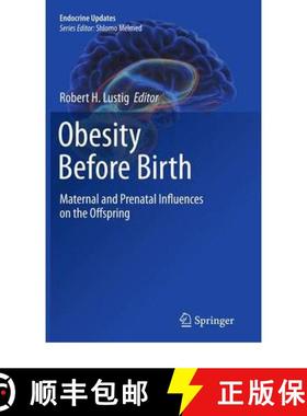 【3-4周达】Obesity Before Birth : Maternal and prenatal influences on the offspring [9781441970336]