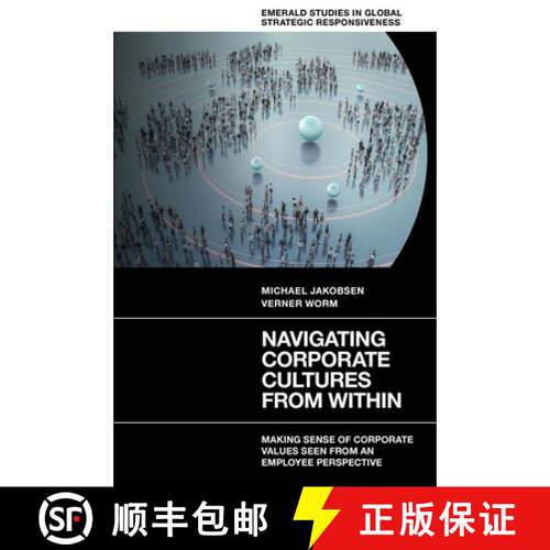 【3-4周达】精装 Navigating Corporate Cultures From Within – Making Sense of Corporate Values Seen Fr... [9781802629026]