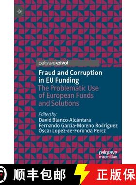 【3-4周达】Fraud and Corruption in EU Funding : The Problematic Use of European Funds and Solutions [9783031190506]