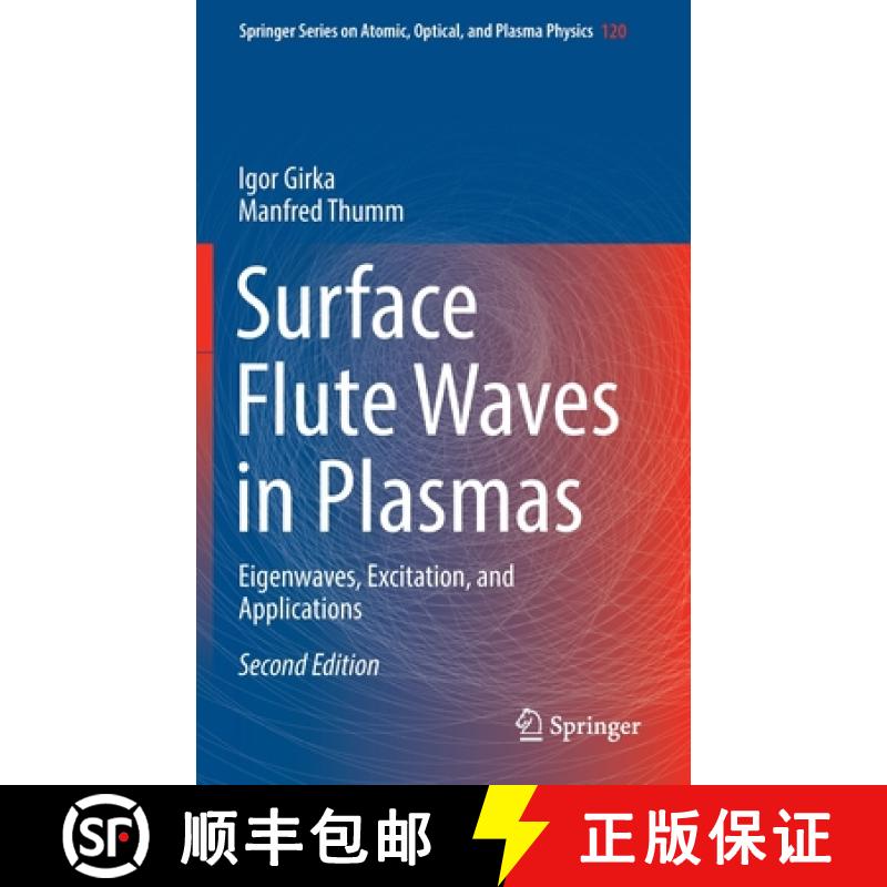 【3-4周达】Surface Flute Waves in Plasmas : Eigenwaves, Excitation, and Applications [9783030982096]