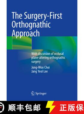 【3-4周达】The Surgery-First Orthognathic Approach: With discussion of occlusal plane-altering orthog... [9789811575433]
