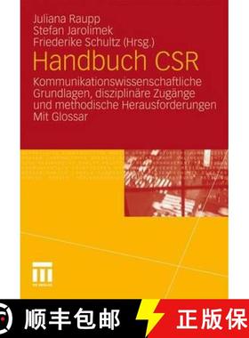 【3-4周达】Handbuch Csr: Kommunikationswissenschaftliche Grundlagen, Disziplinäre Zugänge Und Metho... [9783531170015]