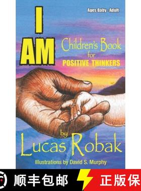 预订 I Am: Children's Book for Positive Thinkers [9780990440307]