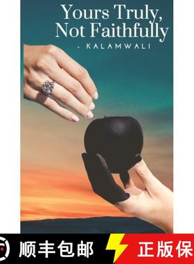 【3-4周达】Yours Truly, Not Faithfully [9788194773443]