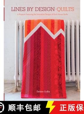 【3-4周达】Lines by Design Quilts: 17 Projects Featuring  the Innovative Designs of Esch House Quilts [9781440243974]