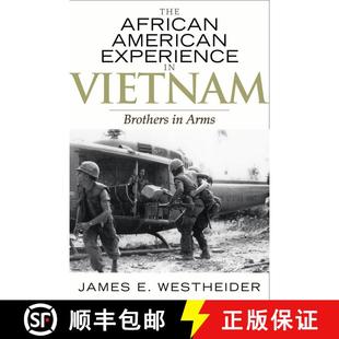 【3-4周达】The African American Experience in Vietnam : Brothers in Arms [9780742545328]