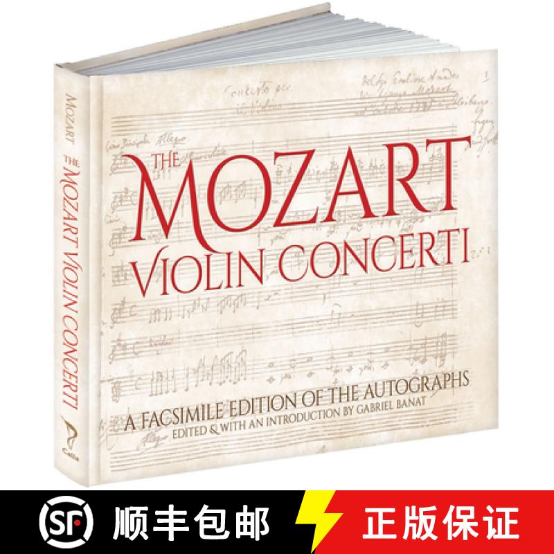 预订 The Mozart Violin Concerti: A Facsimile Edition of the Autographs [9781606600597]