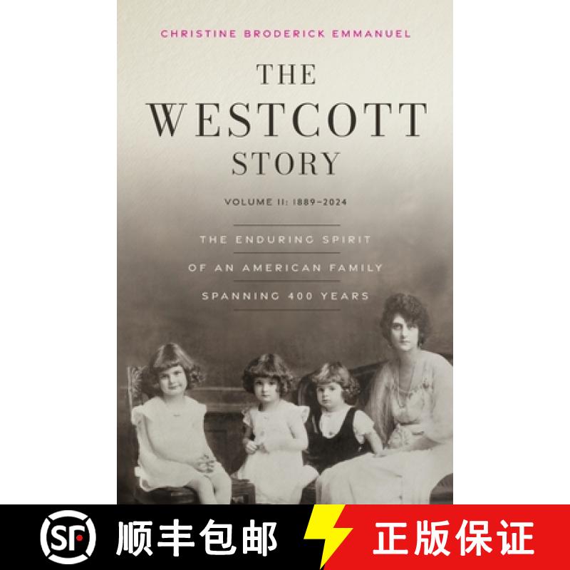 【4周达】The Westcott Story: Volume II-1889-2024, The Enduring Spirit of an American Family Spanning ... [9798991577946]