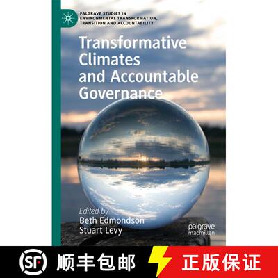 【3-4周达】Transformative Climates and Accountable Governance [9783319973999]