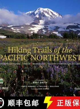 【3-4周达】Hiking Trails of the Pacific Northwest: Northern California, Oregon, Washington, Southwest... [9780847867660]