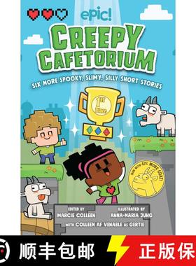 【3-4周达】Creepy Cafetorium: Six More Spooky, Slimy, Silly Short Stories: Volume 2 [9781524878665]