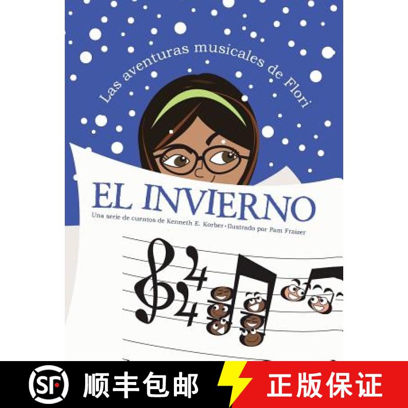 【2-3周达】Las aventuras musicales de Flori: El invierno [9781504377249]