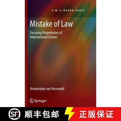 【3-4周达】Mistake of Law : Excusing Perpetrators of International Crimes [9789067049658]