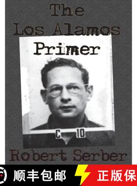 【3-4周达】The Los Alamos Primer [9781640320994]