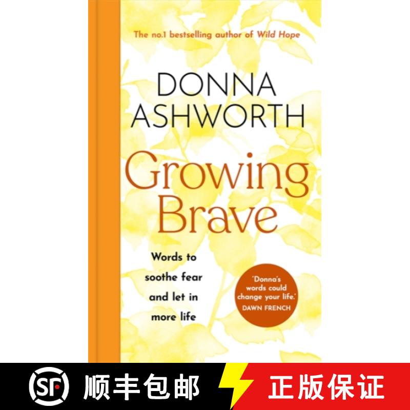 【3-4周达】Growing Brave: Words to soothe fear and let in more life: THE UPLIFTING SUNDAY TIMES BESTS... [9781785305184]