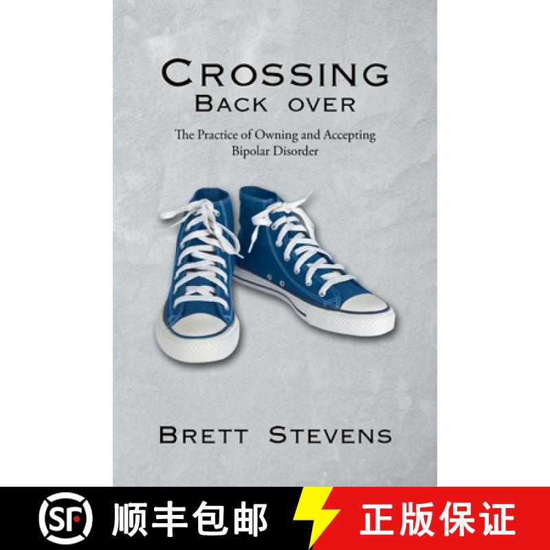 【3-4周达】Crossing Back Over: The Practice of Owning and Accepting Bipolar Disorder [9781662414510]