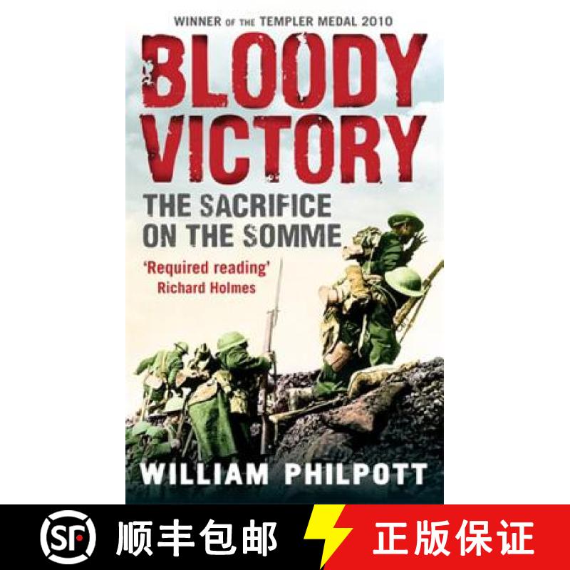 【3-4周达】Bloody Victory: The Sacrifice on the Somme and the Making of the Twentieth Century [9780349120041]