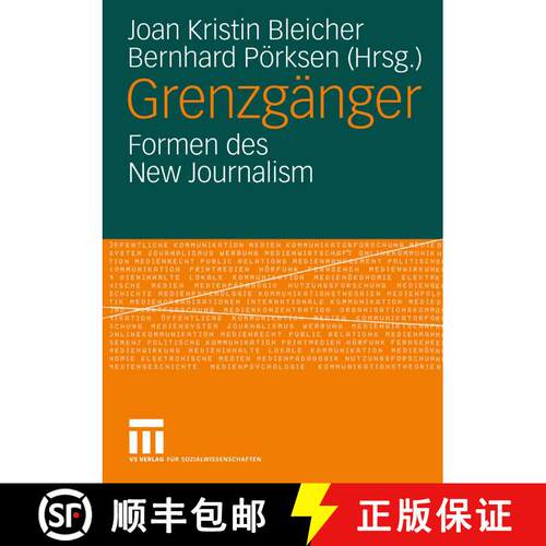 【3-4周达】Grenzgänger : Formen des New Journalism [9783531140964]