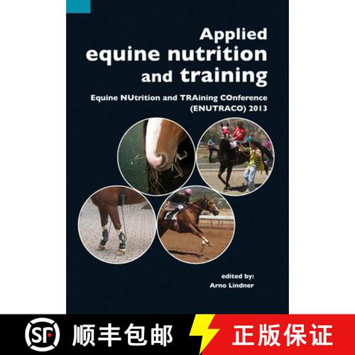 预订 Applied Equine Nutrition and Training: Equine Nutrition and Training Conference (Enutraco) 2013 [9789086862405]