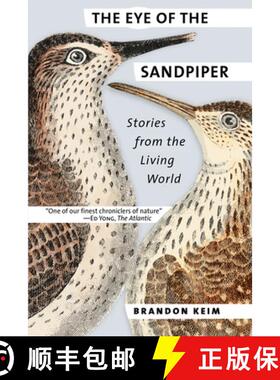 【3-4周达】The Eye of the Sandpiper: Stories from the Living World [9781501707728]