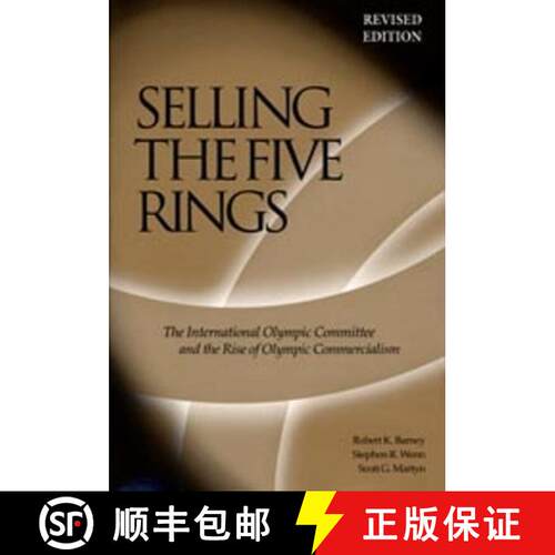 【3-4周达】Selling the Five Rings – The IOC and the Rise of the Olympic Commercialism [9780874808094]