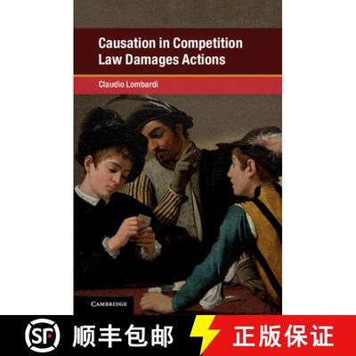 预订 精装 Causation in Competition Law Damages Actions: - Causation in Competition Law Damages Actions [9781108428620]