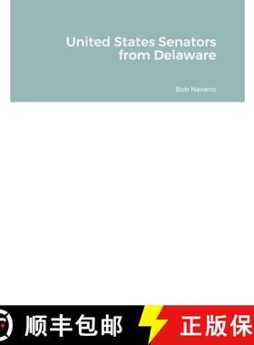 【3-4周达】United States Senators from Delaware [9781312520912]