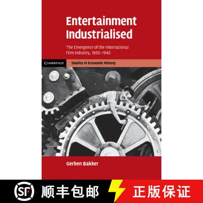 【3-4周达】Entertainment Industrialised: The Emergence of the International Film Industry, 1890–1940... [9781107403499]