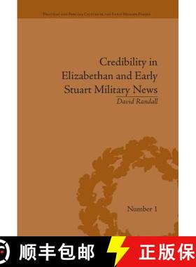 【3-4周达】Credibility in Elizabethan and Early Stuart Military News [9781851969562]