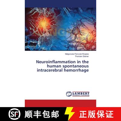 预订 Neuroinflammation  in the human spontaneous intracerebral hemorrhage [9783659514678]