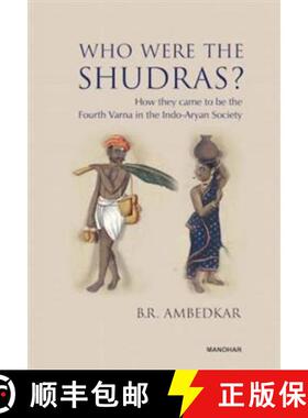 【3-4周达】Who Were the Shudras?: How they came to be the Fourth Varna in the Indo-Aryan Society [9789360804701]