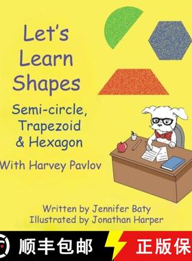 预订 Let's Learn Shapes with Harvey Pavlov: Semi-circle, Trapezoid & Hexagon [9798330311934]