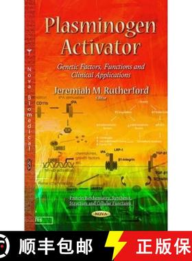 【3-4周达】Plasminogen Activator: Genetic Factors, Functions and Clinical Applications [9781631173530]