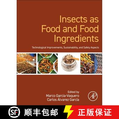 【3-4周达】Insects as Food and Food Ingredients: Technological Improvements, Sustainability, and Safe... [9780323955942]