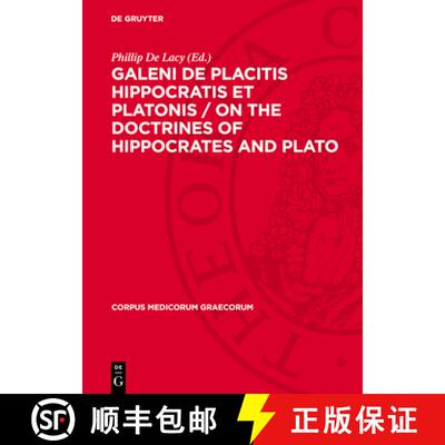 【3-4周达】精装 Galeni de Placitis Hippocratis Et Platonis / On the Doctrines of Hippocrates and Plat... [9783112719862]