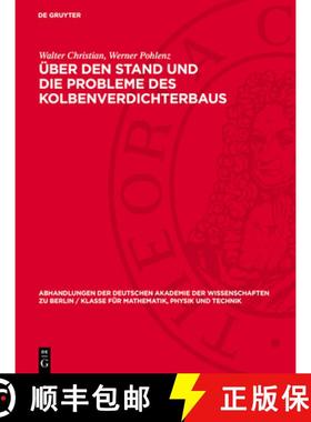预订 Über Den Stand Und Die Probleme Des Kolbenverdichterbaus: Konstruktive Entwicklung Der Kolbenda... [9783112734384]