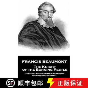 method There Pestle Burning wickedness... man 9781787377585 Knight 4周达 Francis Beaumont the The