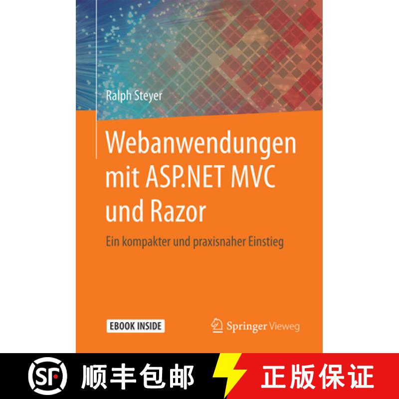 【3-4周达】Webanwendungen Mit ASP.NET MVC Und Razor: Ein Kompakter Und Praxisnaher Einstieg [9783658183752]