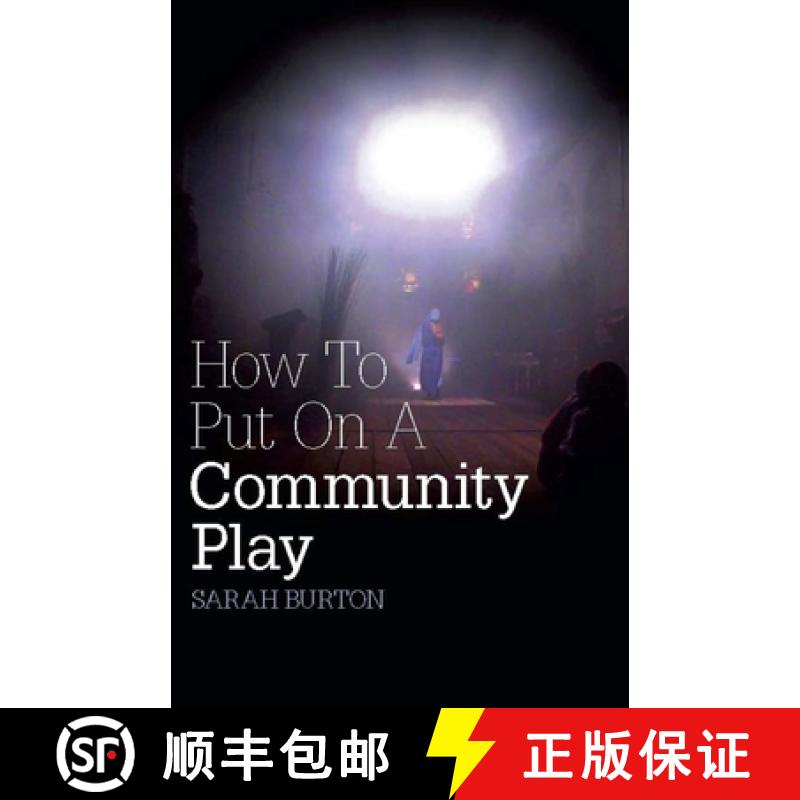 【3-4周达】How to Put on a Community Play [9781906582159]